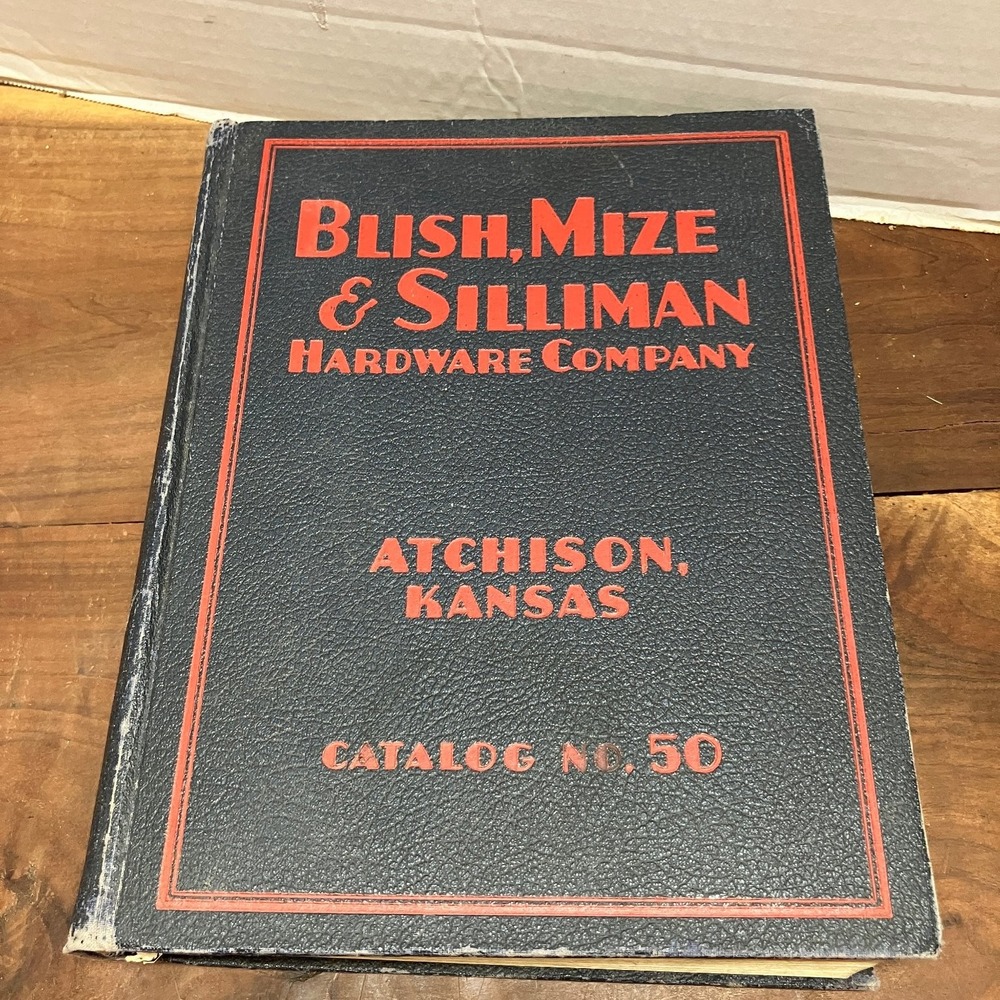 Blish, Mize & Silliman Hardware Catalog No 50 1950 Atchison Kansas Vintage